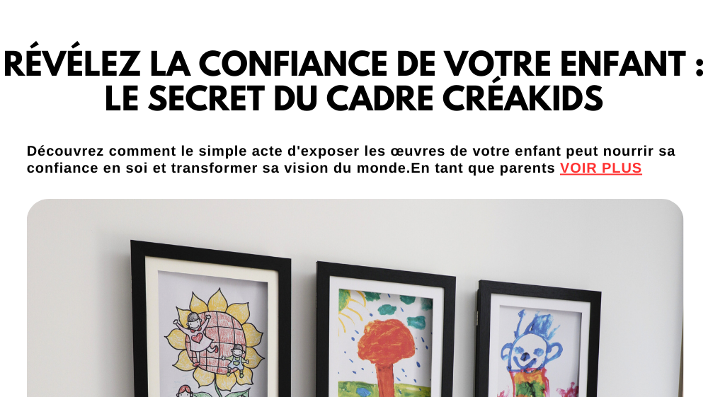 Révélez la Confiance en Soi de Votre Enfant : Le Secret du Cadre CréaKids